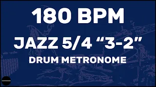 Jazz 5/4 "3-2" | Drum Metronome Loop | 180 BPM