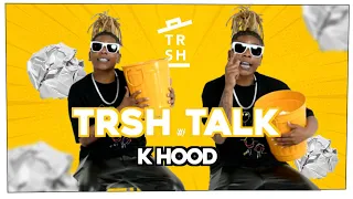 Sex Can Make Your Friendships Last Longer with RollItUpK (K Hood) | TRSH Talk