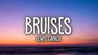 Lewis Capaldi - Bruises (Lyrics)