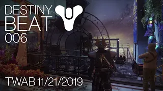 Destiny Beat 006 - This Week at Bungie 11/21/2019 / TWAB