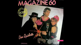 Magazine 60 - Don Quichotte (no estan aqui) (Maxi) (extended Version) (1984)