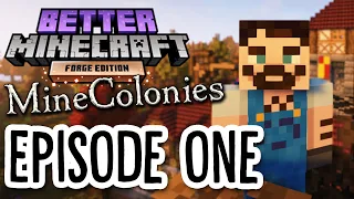 Better Minecraft: MineColonies #1 - EPISODE ONE