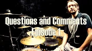 Questions and Comments - Ep. 1: Lars live, holding my stick wrong, enduring genius musicians...