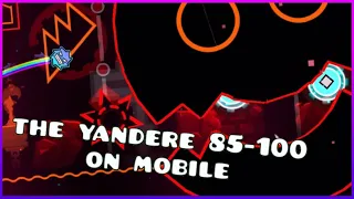 The Yandere 85-100 on Mobile (Geometry Dash 2.1)