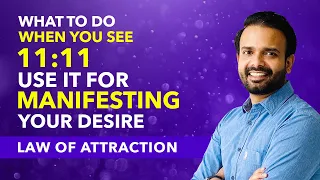 POWER OF 11:11 - What To Do & How To Use 1111, 222, 333 To Manifest Your Desires - Law of Attraction