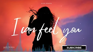 I Can Feel You — Nico Anuch | Background Music