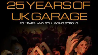 25 Years of UK Garage Premiere #25YearsOfUKGarage