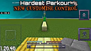 MINECRAFT HARDEST PARKOUR WITH NEW CUSTOMISE CONTROL||MCPE (1.20.40)