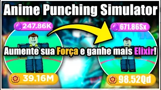 Como Conseguir Mais PODER/FORÇA e ELIXIR No Anime Punching Simulator!