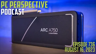 PCPer Podcast 736: Intel Arc A750 Review, 96-Core Threadripper Leak, Inception Fix Hits Performance