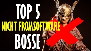 Meine TOP 5 LIEBLINGSBOSSE die NICHT von Fromsoftware sind! (Ranking)