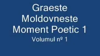 Graeste Moldoveneste - Moment Poetic 1