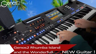 YAMAHA Genos 2  Rhumba Island und die Neue Gitarre