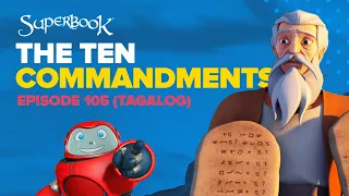 Superbook - The Ten Commandments - Tagalog (Official HD Version)