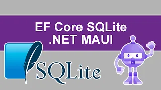 Using EF Core with SQLite in .NET MAUI