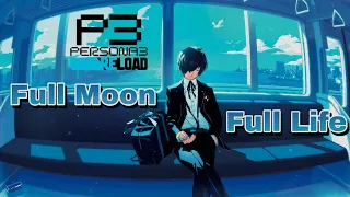 🌕 Full Moon Full Life (OP Version) || Persona 3 Reload [ W/ Lyrics ENG / SUB ESP ]