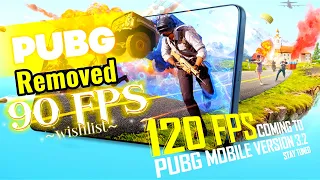 PUBG Mobile new update 3.2.0 120 FPS Launch | 90FPS removed