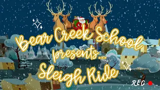 Sleigh Ride - Bear Creek Lip Dub 2023