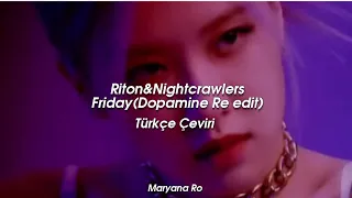 Ritow&Nightcrawlers-Friday (Türkçe Çeviri)