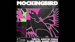 Tiësto & Gabry Ponte  & Dimitri Vegas & Like Mike - Mockingbird (Original  Extended Mix)