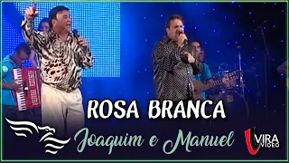 Rosa Branca - JOAQUIM E MANUEL   (DVD Pit Stop)