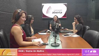 DUM / Dame Un Motivo 22/04/23 / CONEXION ABIERTA