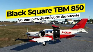 Black Square TBM 850 pour MSF2020 - Vol complet, d'essai et de découverte