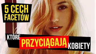 5 cech mężczyzn, które PRZYCIĄGAJĄ kobiety. Stereotypy vs rzeczywistość