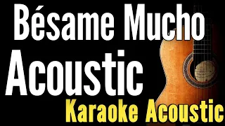 Besame Mucho - Acoustic (Karaoke Acoustic Guitar KAG)#karaoke #lyrics #songslyrics