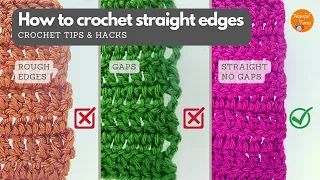 How to crochet Straight Edges every time - No Gaps | Crochet Tips, Tricks and Hacks