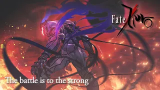 Fate/Zero OST "The battle is to the strong"