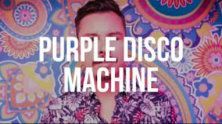 Purple Disco Machine - Purple Disco Tales 05 (28.08.2018)