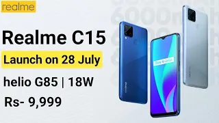 Realme C15 launching on 28 July with 6000 mah battery, 18W charger and more full details about it 🔥