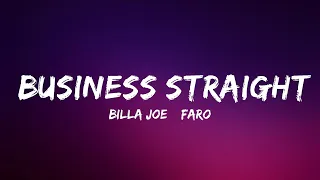 BILLA JOE & FAROON - BUSINESS STRAIGHT | Lyrics Video (Official)