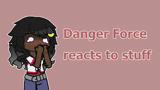 Danger Force Reacts To Stuff+ Henry and Ray |DxngrVxrseFan|