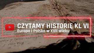 Czytamy - Historia klasa 6 - Europa i Polska w XVII wieku