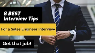 8 BEST Interview Tips - For a Sales Engineer Interview (from a Sr. Sales Engineer)