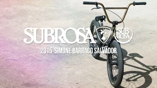 Simone Barraco Salvador - Subrosa 2015 Complete Bikes