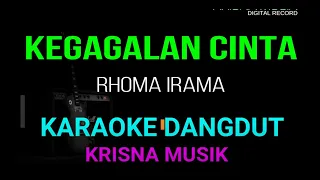 KEGAGALAN CINTA KARAOKE DANGDUT ORIGINAL HD AUDIO