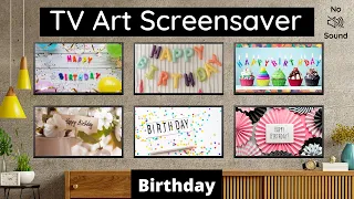 Birthday Art Screensaver | TV Art Slideshow | Turn TV Into Wall Art | 1 Hr | No Sound