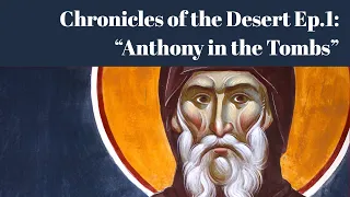 Anthony in the Tombs (Chronicles of the Desert)