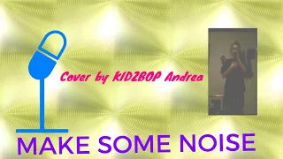 Make Some Noise  (KIDZ BOP original song)