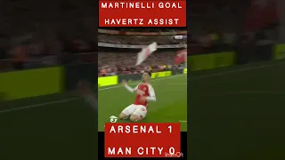 Gabriel Martinelli goal | Kai Havertz assist | Arsenal vs Manchester City Highlights  | Goal Video