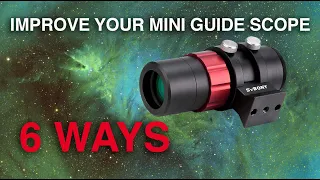 Make your SV BONY Guide scope better at no Co$t