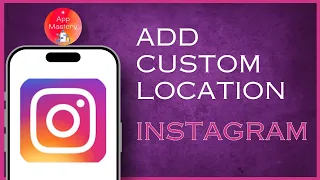 How To Add A CUSTOM Location On Instagram?