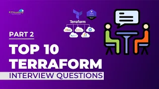 Top 10 Terraform Interview Questions | Part 2 | Terraform Tutorial for Beginners | K21Academy