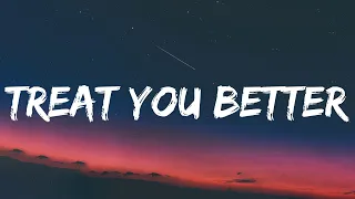 Shawn Mendes - Treat You Better (Lyrics) | Calvin Harris, Dua Lipa, Rema, Ed Sheeran...