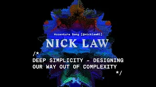 Nick Law: Deep Simplicity – Designing our Way Out of Complexity