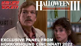 Exclusive Halloween 3 Reunion Panel | HorrorHound Cincinnati | March 25, 2022