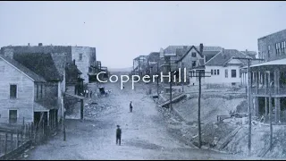 CopperHill - Mini Documentary